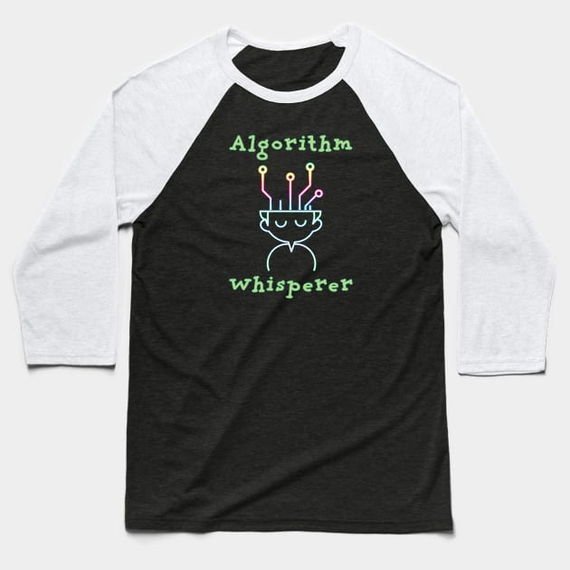 Algorithm Whisperer Baseball T-Shirt by UltraQuirky